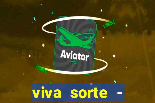 viva sorte - reclame aqui