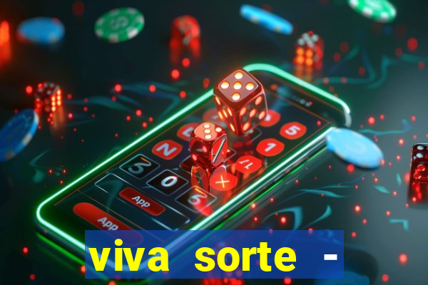 viva sorte - reclame aqui