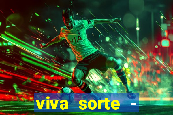 viva sorte - reclame aqui