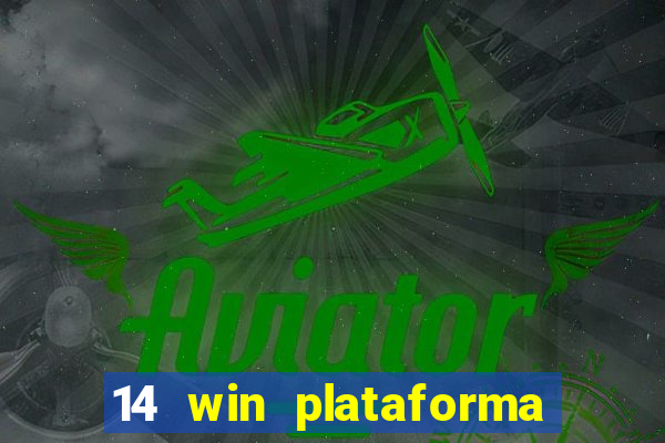 14 win plataforma de jogos