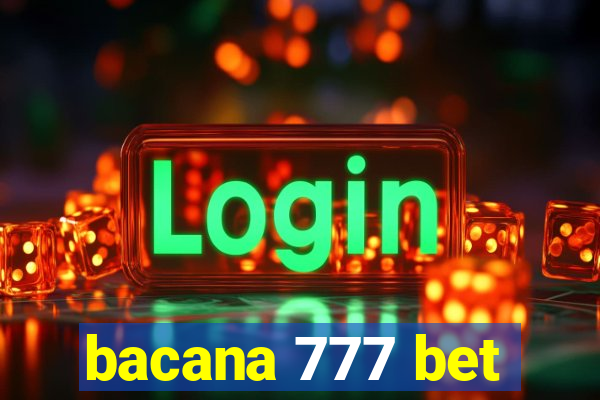 bacana 777 bet