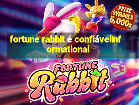 fortune rabbit é confiávelInformational