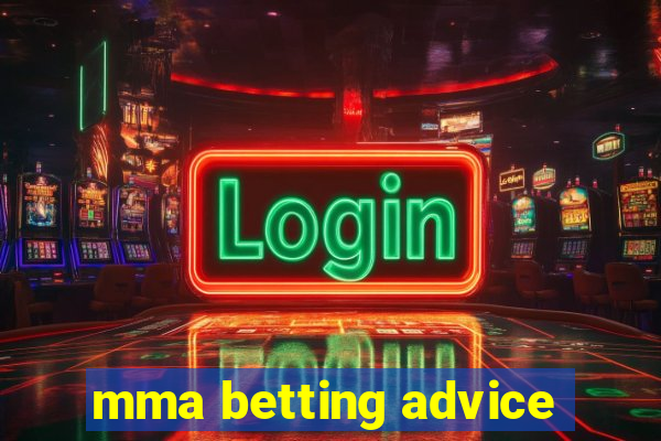 mma betting advice