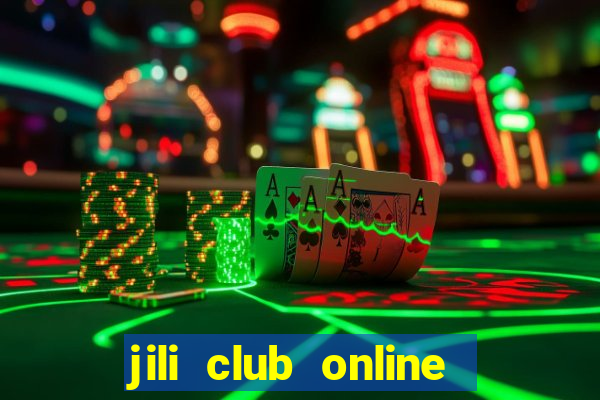 jili club online casino slots