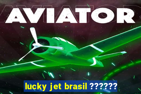 lucky jet brasil ??????