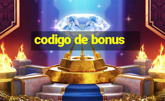 codigo de bonus