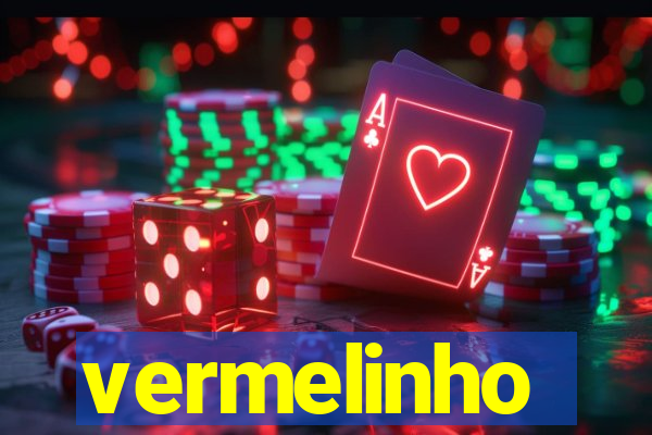 vermelinho