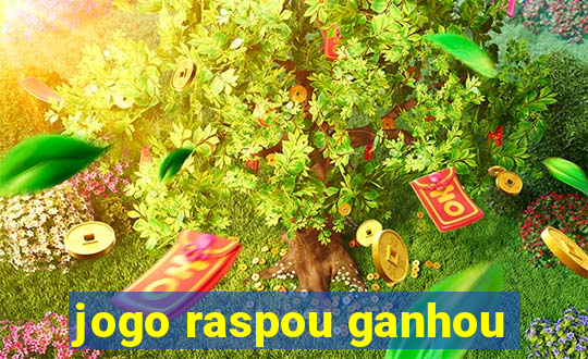 jogo raspou ganhou