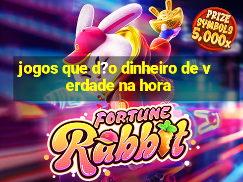 jogos que d?o dinheiro de verdade na hora