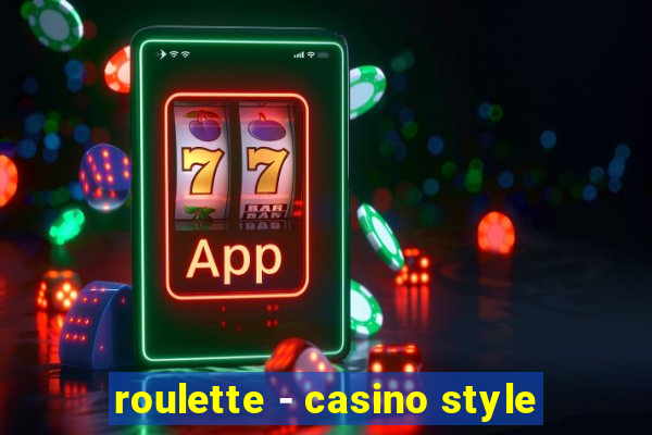 roulette - casino style