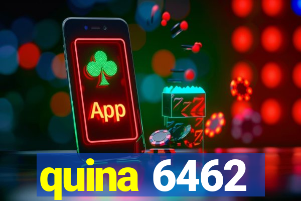 quina 6462