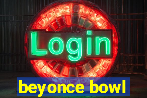 beyonce bowl