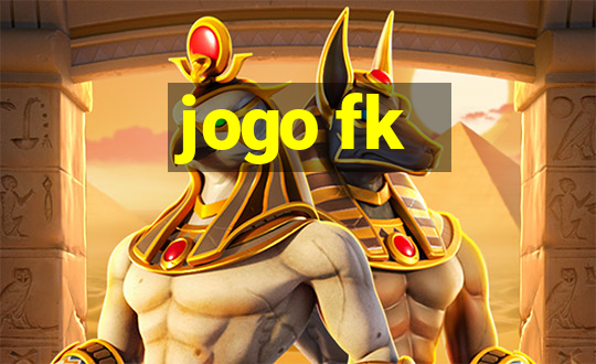 jogo fk