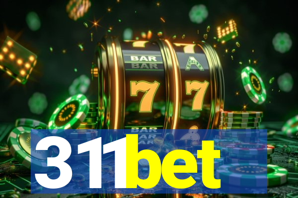 311bet