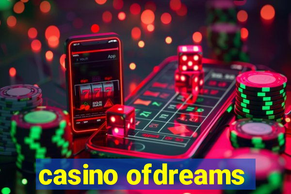 casino ofdreams