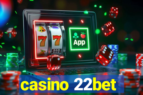 casino 22bet