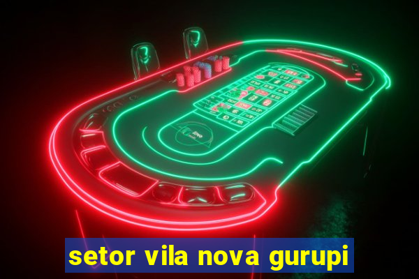 setor vila nova gurupi