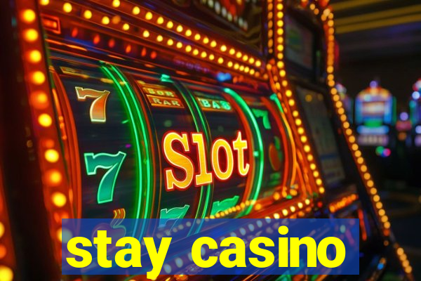 stay casino