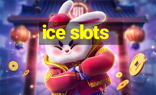 ice slots