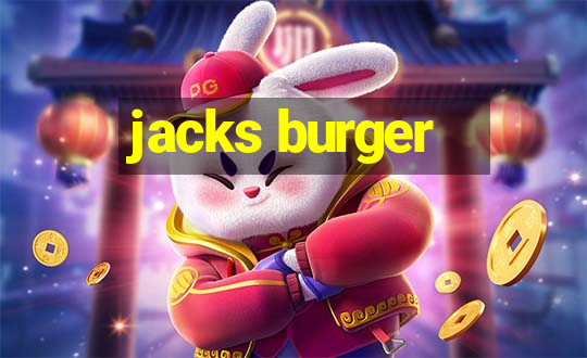 jacks burger