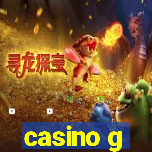 casino g