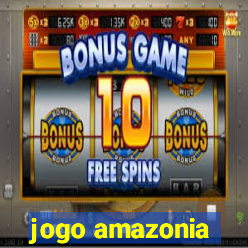 jogo amazonia