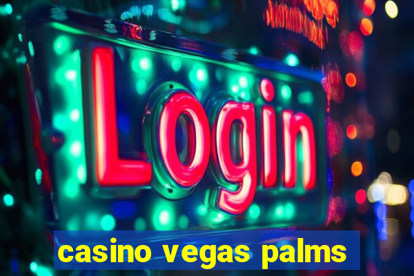 casino vegas palms