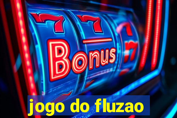 jogo do fluzao