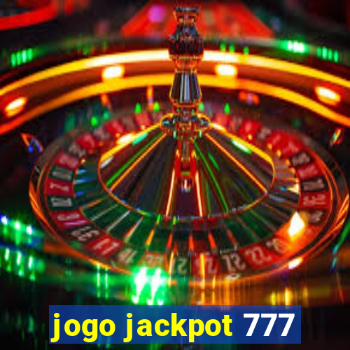 jogo jackpot 777