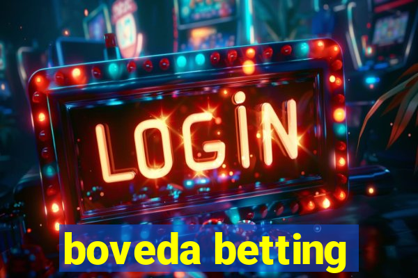 boveda betting