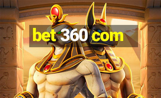 bet 360 com