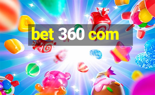 bet 360 com