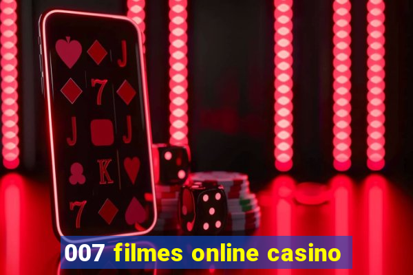 007 filmes online casino