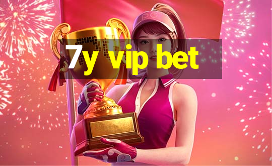 7y vip bet