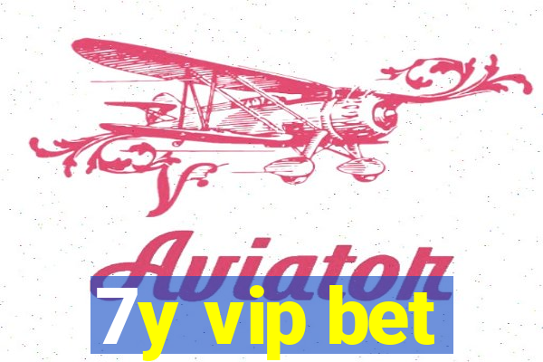 7y vip bet