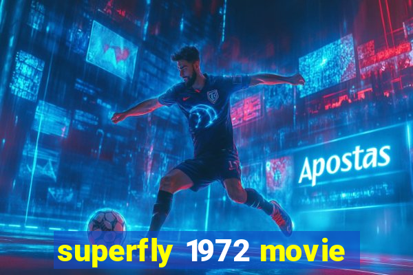 superfly 1972 movie