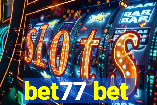 bet77 bet