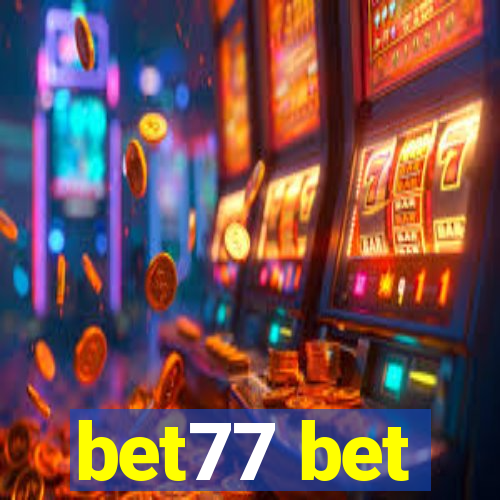 bet77 bet