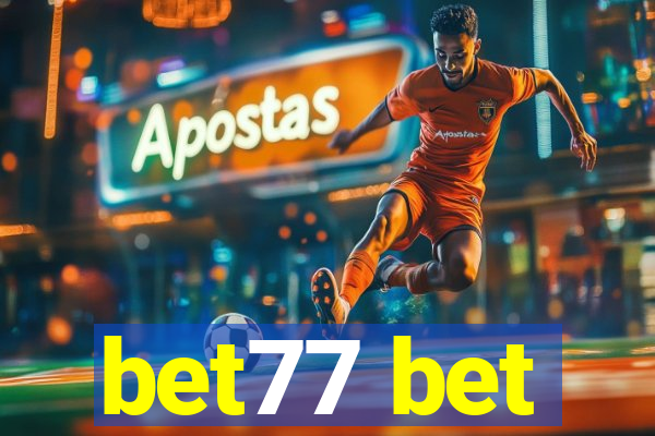 bet77 bet