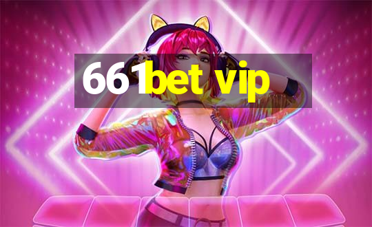 661bet vip