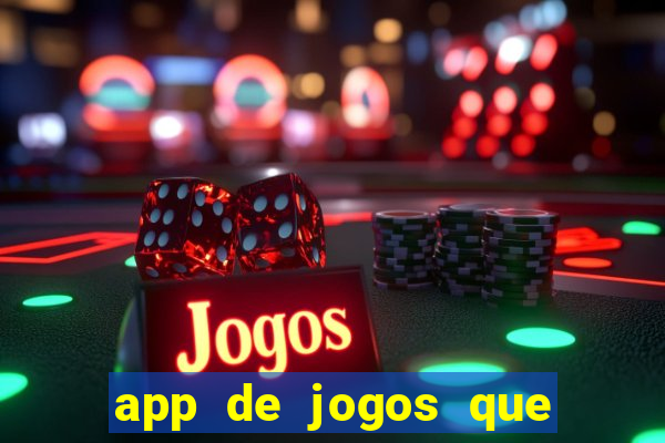 app de jogos que realmente pagam