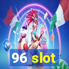 96 slot