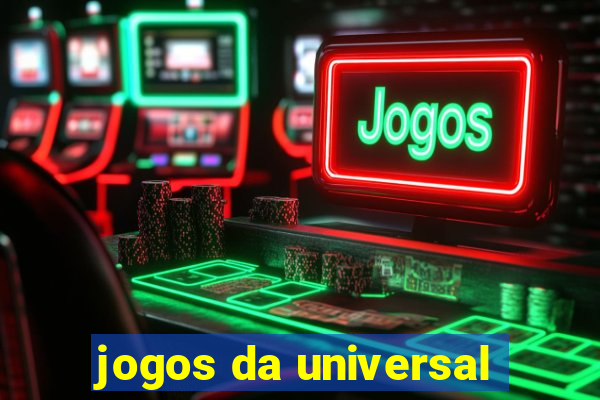 jogos da universal