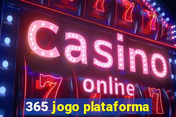 365 jogo plataforma