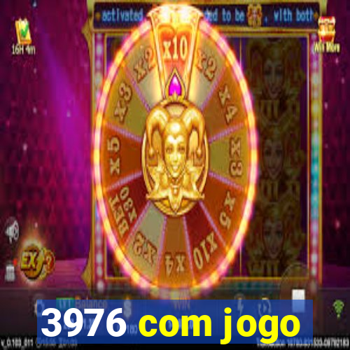 3976 com jogo