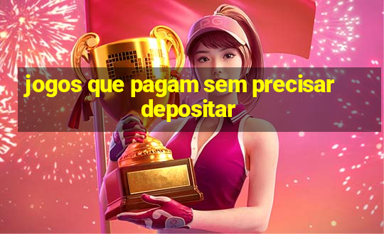 jogos que pagam sem precisar depositar