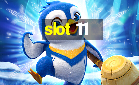 slot 11