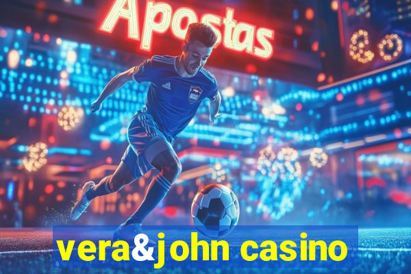 vera&john casino