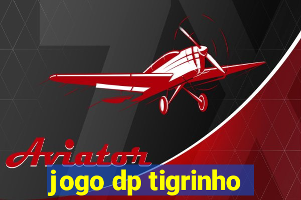 jogo dp tigrinho