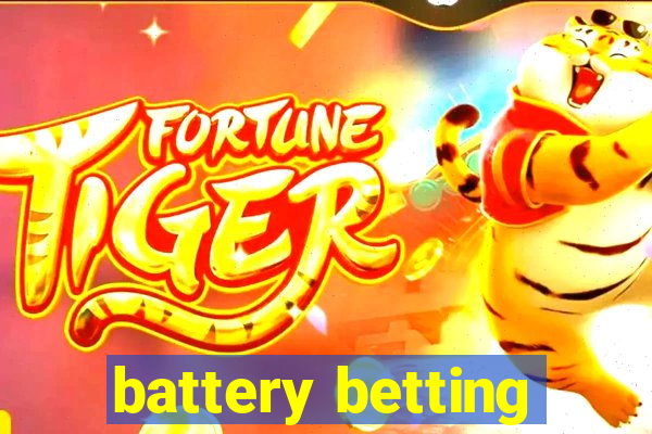 battery betting